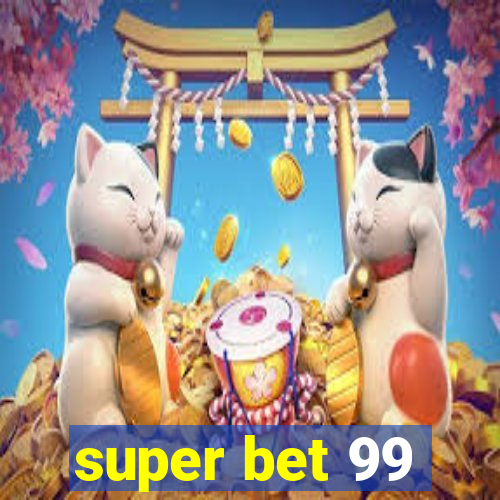 super bet 99